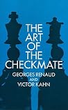 The Art of the Checkmate The Art of the Checkmate