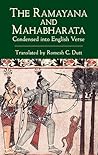 The Ramayana and Mahabharata Condensed into English Verse by Romesh Chunder Dutt