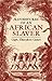 Adventures of an African Slaver by Theodore Canot