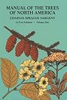 Manual of the Trees of North America (Exclusive of Mexico), Vol. 1 Manual of the Trees of North America (Exclusive of Mexico), Vol. 1