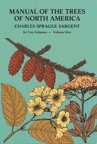 Manual of the Trees of North America (Exclusive of Mexico), Vol. 1