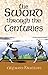 The Sword Through the Centuries by Alfred Hutton
