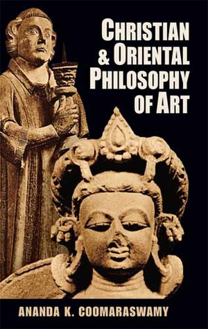 Christian and Oriental Philosophy of Art - Why Exhibit Works of Art? (Paperback)