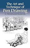 The Art and Technique of Pen Drawing (Dover Art Instruction) The Art and Technique of Pen Drawing (Dover Art Instruction)