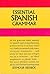 Essential Spanish Grammar: ...