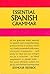 Essential Spanish Grammar: All The Grammar Really Needed For Speech And Comprehension (Dover Language Guides Essential Grammar)