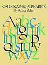 Calligraphic Alphabets (Lettering, Calligraphy, Typography)