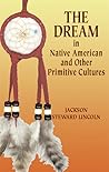 The Dream in Native American and Other Primitive Cultures