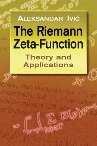 The Riemann Zeta-Function: Theory and Applications (Dover Books on Mathematics)