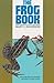 The Frog Book