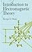 Introduction to Electromagnetic Theory (Dover Books on Physics)