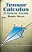 Tensor Calculus: A Concise Course (Dover Books on Mathematics)