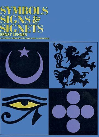 Symbols, Signs and Signets (Dover Pictorial Archive)