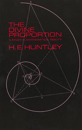 The Divine Proportion: A Study in Mathematical Beauty (Paperback)