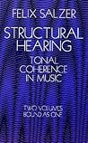 Structural Hearing: Tonal Coherence in Music (Dover Books On Music: Analysis) Structural Hearing: Tonal Coherence in Music (Dover Books On Music: Analysis)