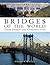 Bridges of the World: Their Design and Construction