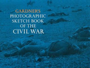 Gardner's Photographic Sketchbook of the Civil War (Paperback)