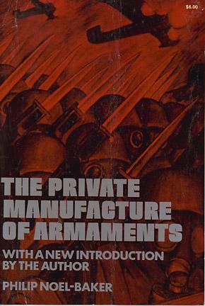 The Private Manufacture of Armaments