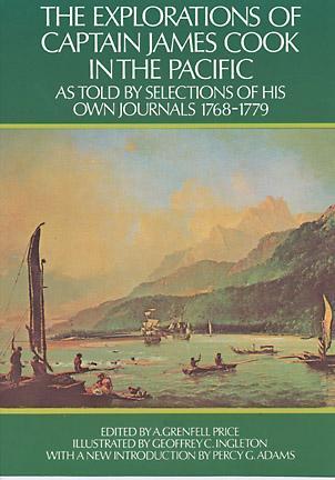 The Explorations of Captain James Cook in the Pacific: As Told by Selections of His Own Journals (Paperback)