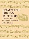 Complete Organ Method: A Classic Text on Organ Technique (Dover Books On Music: Instruction) Complete Organ Method: A Classic Text on Organ Technique (Dover Books On Music: Instruction)