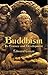 Buddhism: Its Essence and Development