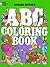 ABC Coloring Book (Dover Alphabet Coloring Books)