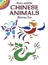 Fun with Chinese Animals Stencils Fun with Chinese Animals Stencils