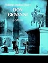 Don Giovanni in Full Score by Wolfgang Amadeus Mozart Don Giovanni in Full Score by Wolfgang Amadeus Mozart