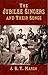 The Jubilee Singers and Their Songs by J.B.T. Marsh
