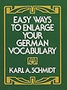 Easy Ways to Enlarge Your German Vocabulary (Dover Dual Language German) Easy Ways to Enlarge Your German Vocabulary (Dover Dual Language German)