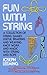 Fun with String