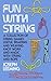 Fun with String by Joseph Leeming