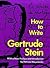 How to Write by Gertrude Stein