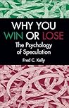 Why You Win or Lose: The Psychology of Speculation