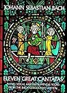 Eleven Great Cantatas (Dover Choral Music Scores)