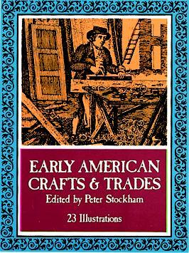 Little Book of Early American Crafts and Trades
