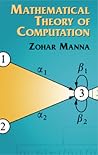 Mathematical Theory of Computation (Dover Books on Mathematics) Mathematical Theory of Computation (Dover Books on Mathematics)