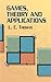 Games, Theory and Applications by L.C. Thomas