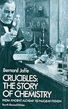 Crucibles: The St...