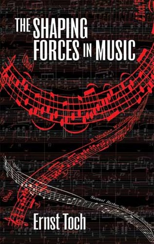 The Shaping Forces in Music: An Enquiry into Harmony, Melody, Counterpoint, Form (Paperback)