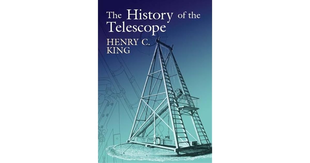 The History of the Telescope by Henry C. King