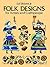 Folk Designs for Artists and Craftspeople (Dover Pictorial Archives Series)