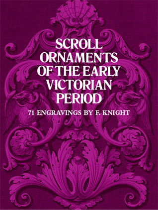 Scroll Ornaments of the Early Victorian Period (Dover Pictorial Archive)