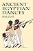 Ancient Egyptian Dances (Egypt)