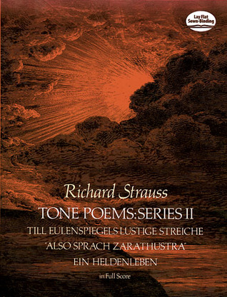 Tone Poems in Full Score, Series II: Till Eulenspiegels Lustige Streiche, also Sprach Zarathustra and Ein Heldenleben