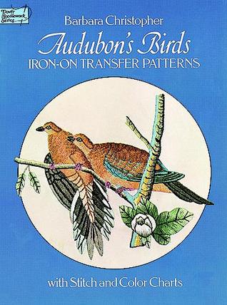 Audubon's Birds Iron-on Transfer Patterns (Paperback)