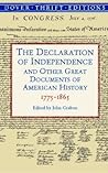 The Declaration of Independence and Other Great Documents of American History 1775-1865