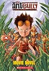 The Ant Bully: Movie Novel