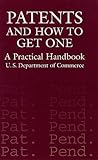Patents and How to Get One: A Practical Handbook