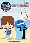 Let's Bowl (Foster's Home for Imaginary Friends, #2)